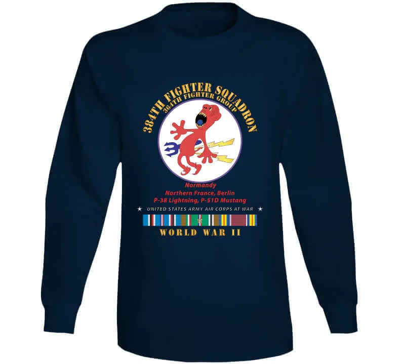 384th Fighter Squadron - 364th Fighter Group - Campaigns, Wwii Eur Svc X 300 Classic T Shirt, Crewneck Sweatshirt, Hoodie, Long Sleeve