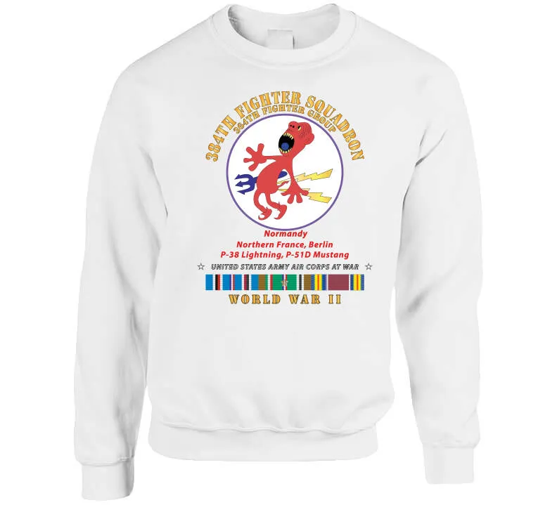 384th Fighter Squadron - 364th Fighter Group - Campaigns, Wwii Eur Svc X 300 Classic T Shirt, Crewneck Sweatshirt, Hoodie, Long Sleeve