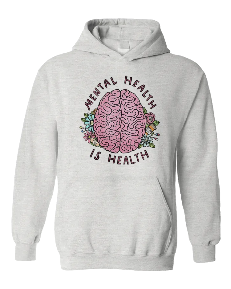 Mental Health Is Health (Brain) - Hoodie