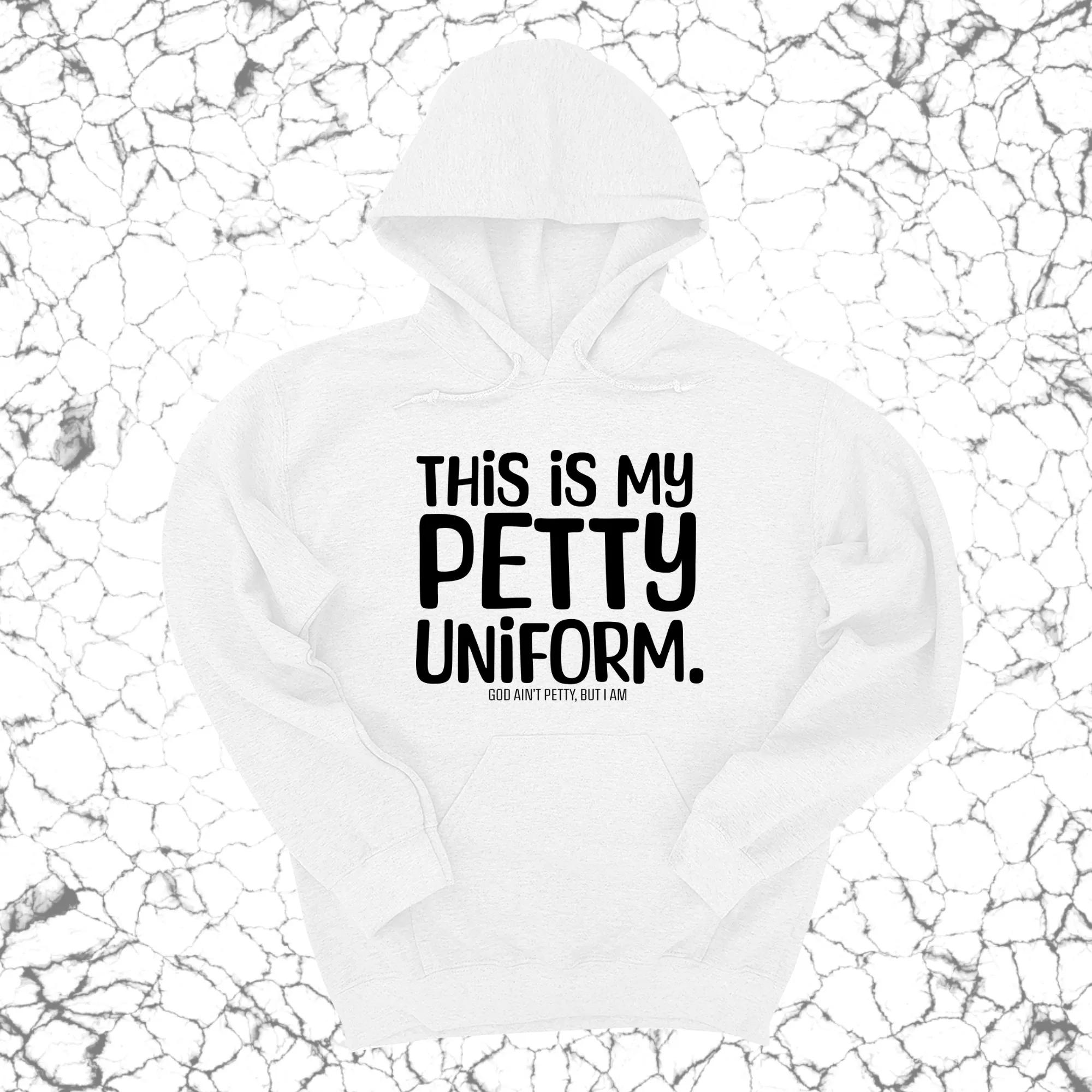 This is my Petty Uniform Unisex Hoodie